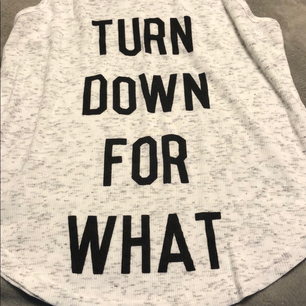 Mighty Fine: Turn Down for What Tank: NWOT